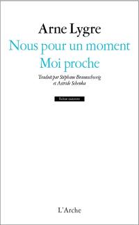 Nous pour un moment. Moi proche