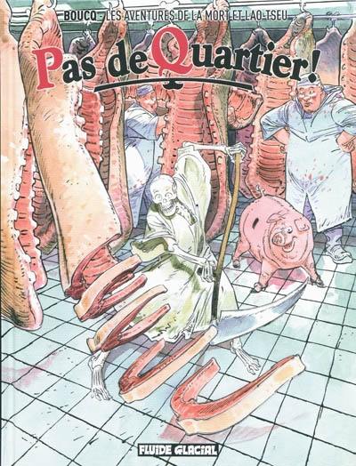 Les aventures de la mort et Lao Tseu. Pas de quartier !