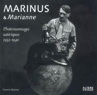 Marinus & Marianne : photomontages satiriques 1932-1940