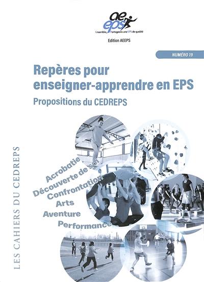 Repères pour enseigner-apprendre en EPS : propositions du Cedreps