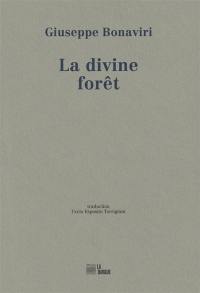 La divine forêt