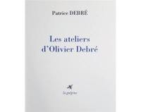 Les ateliers d'Olivier Debré