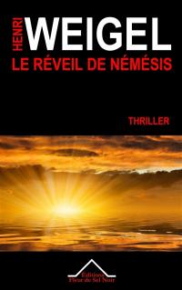 Le réveil de Némésis : thriller