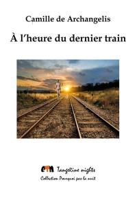 A l'heure du dernier train