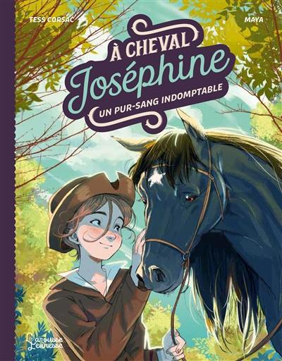 A cheval, Joséphine !. Vol. 2. Un pur-sang indomptable