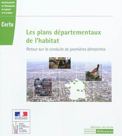 Les plans départementaux de l'habitat : retour sur la conduite de premières démarches