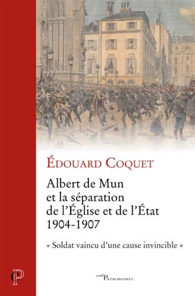 Albert de Mun et la séparation de l'Eglise et de l'Etat