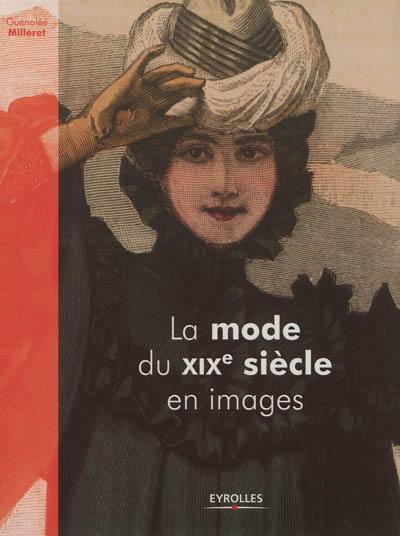 La mode du XIXe siècle en images