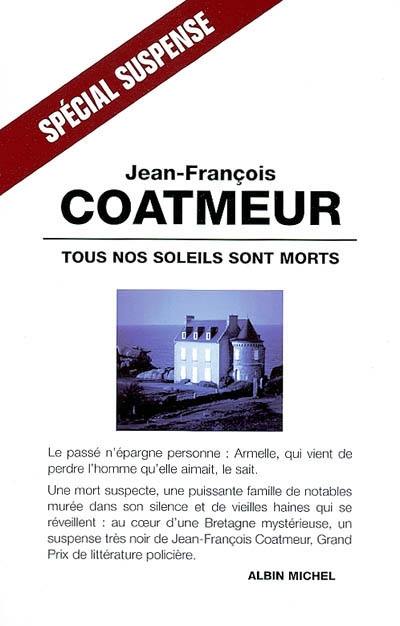 Tous nos soleils sont morts