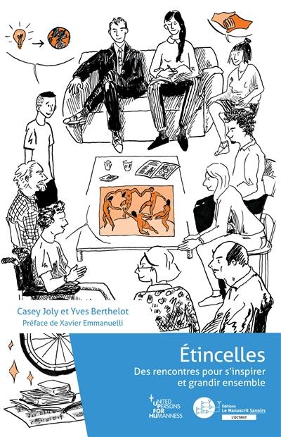 Etincelles : des rencontres pour s'inspirer et grandir ensemble