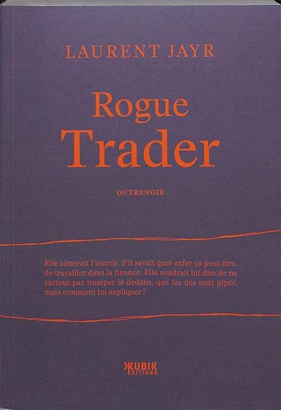 Rogue trader