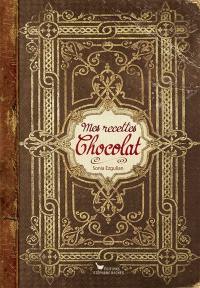 Mes recettes chocolat