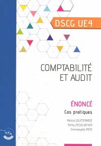 Comptabilité et audit, DSCG UE4 : énoncé, cas pratiques