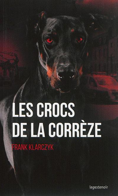 Les crocs de la Corrèze