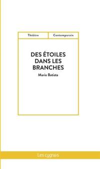 Des étoiles dans les branches