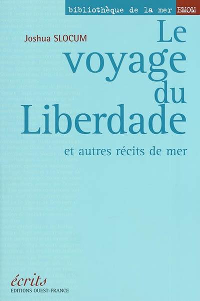 Le voyage du Liberdade : et autres récits de mer