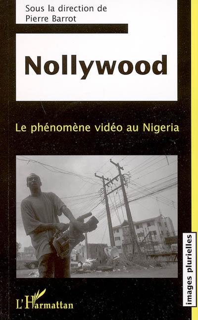 Nollywood : le phénomène vidéo au Nigéria