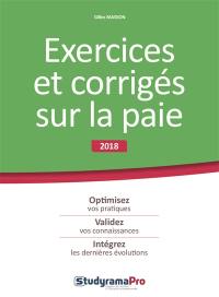 Exercices et corrigés sur la paie : 2018