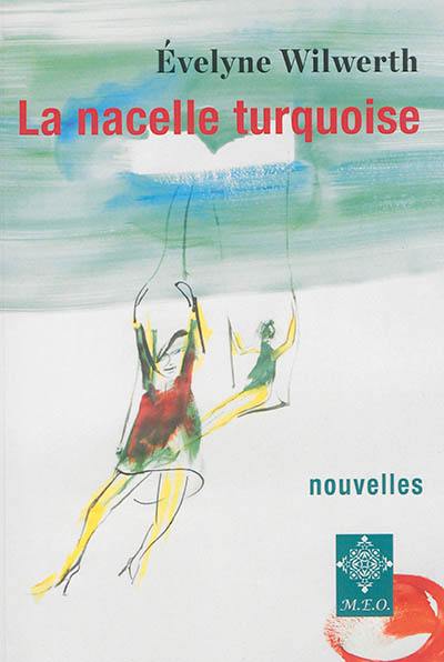 La nacelle turquoise