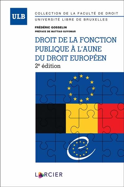 Droit de la fonction publique à l'aune du droit européen