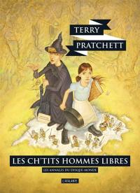 Les annales du Disque-monde. Vol. 30. Les ch'tits hommes libres