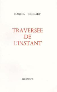 Traversée de l'instant