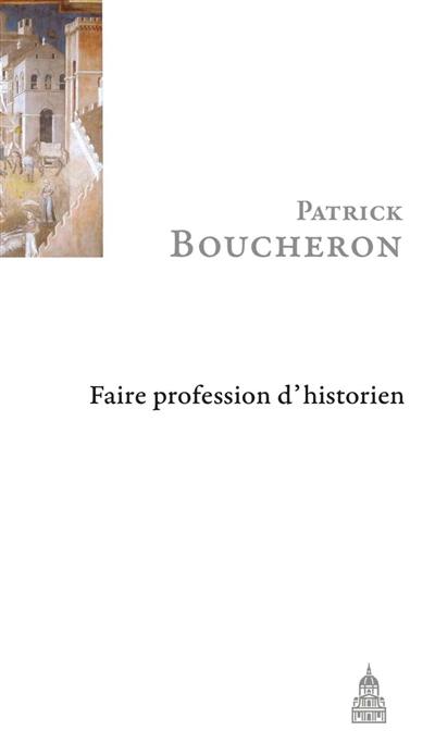 Faire profession d'historien