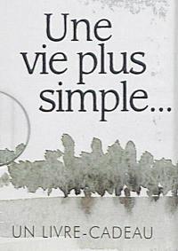 Une vie plus simple...