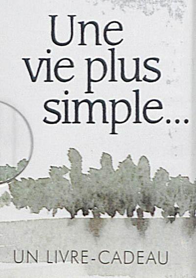 Une vie plus simple...