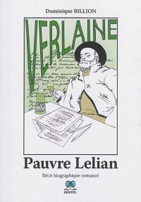 Pauvre Lelian : récit biographique romancé