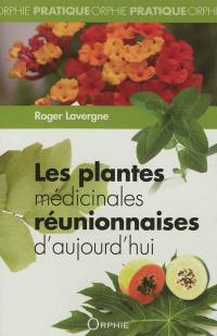 Les plantes médicinales réunionnaises d'aujourd'hui