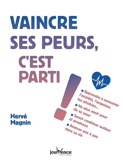 Vaincre ses peurs, c'est parti !