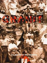 Granit, la pierre et les hommes