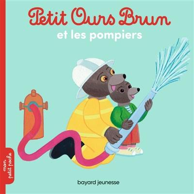 Petit Ours Brun et les pompiers