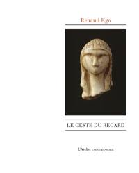 Le geste du regard : hypothèse