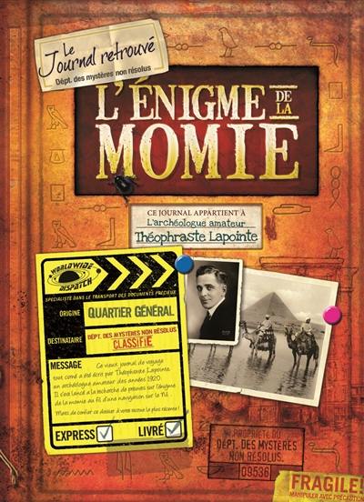 L'énigme de la momie : le journal retrouvé