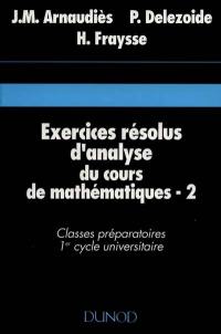 Exercices résolus d'analyse du cours de mathématiques