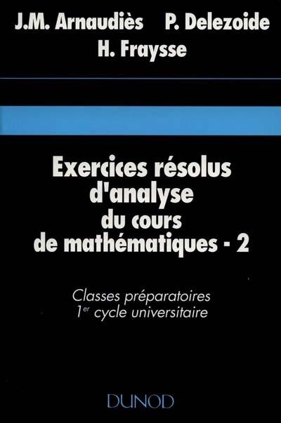 Exercices résolus d'analyse du cours de mathématiques