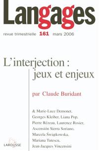 Langages, n° 161. L'interjection : jeux et enjeux