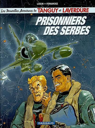 Les nouvelles aventures de Tanguy et Laverdure. Vol. 19. Prisonniers des Serbes