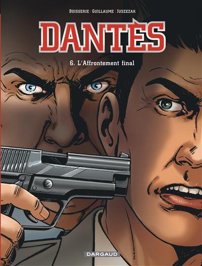 Dantès. Vol. 6. L'affrontement final