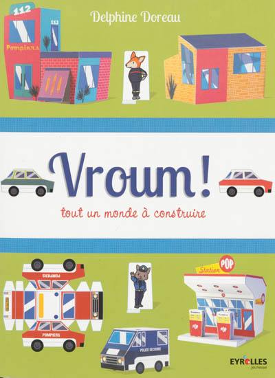 Vroum ! : tout un monde à construire