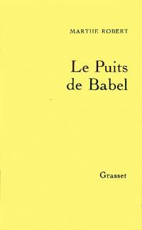 Livre de lectures. Vol. 4. Le Puits de Babel