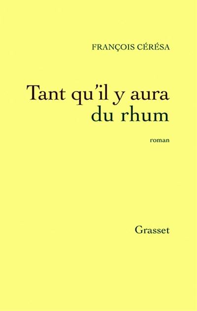 Tant qu'il y aura du rhum