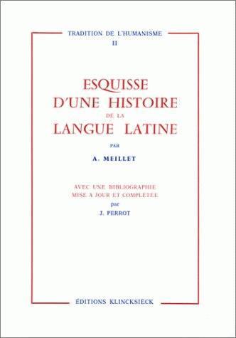 Esquisse d'une histoire de la langue latine