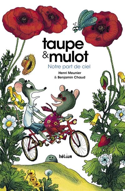 Taupe et Mulot. Notre part de ciel