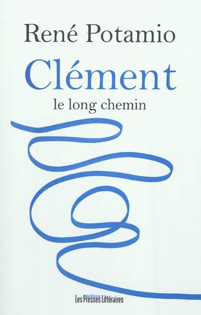 Clément, le long chemin