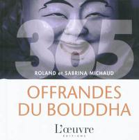 365 offrandes du Bouddha