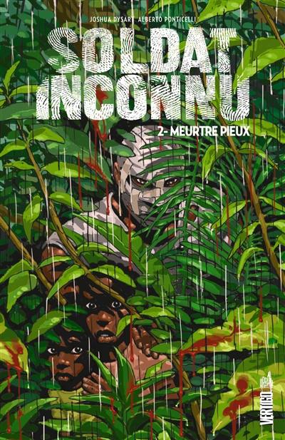 Soldat inconnu. Vol. 2. Un meurtre pieux