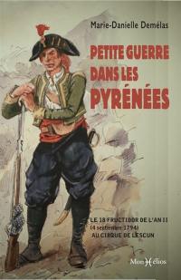 Petite guerre dans les Pyrénées : le 18 fructidor de l'an II (4 septembre 1794) au cirque de Lescun